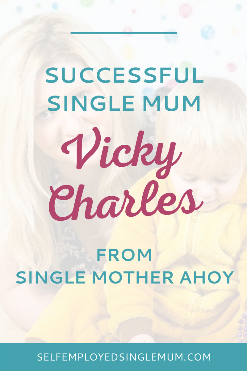 If you're a single mum who thinks self-employment isn't for you - think again! Every month I profile a Successful Single Mum - meet Vicky Charles | single mother, single mom, Single Mother Ahoy, single mum blog, single mom blog, working mother, mumpreneur, entrepreneur, work from home, be your own boss