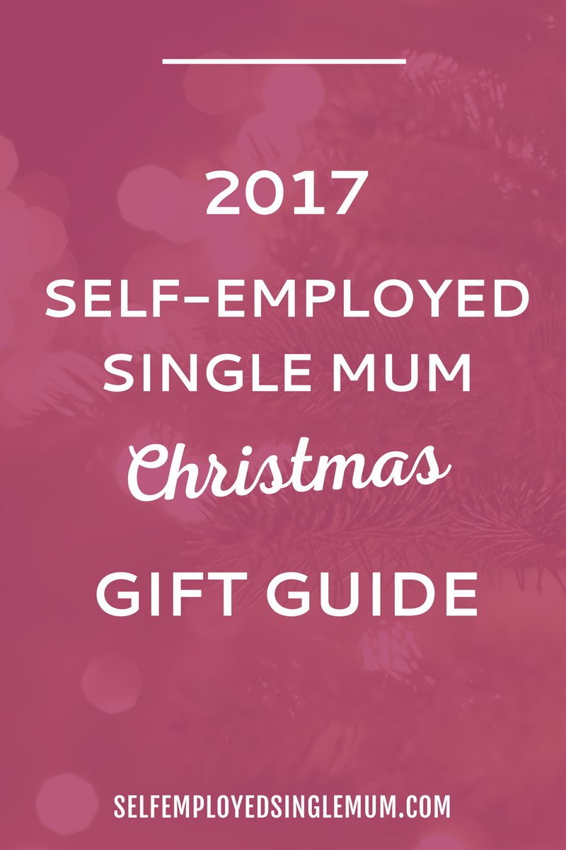The 2017 Christmas Gift Guide for Self-Employed Single Mums! |Black Friday, Cyber Monday, Christmas gifts, Xmas gifts, single mom, single parent, single mother by choice